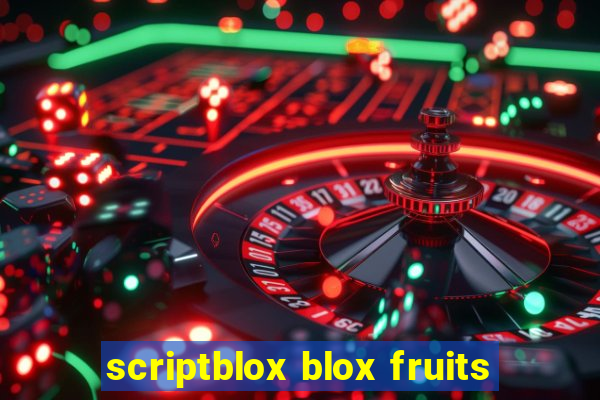 scriptblox blox fruits