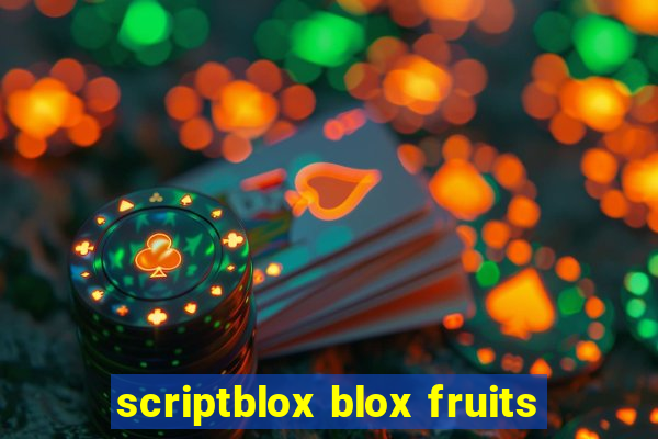 scriptblox blox fruits