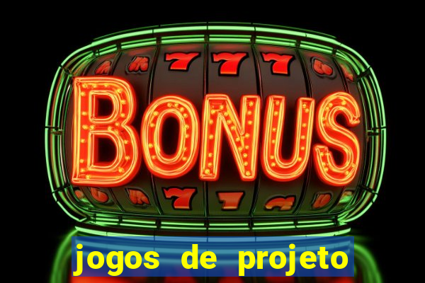 jogos de projeto de vida