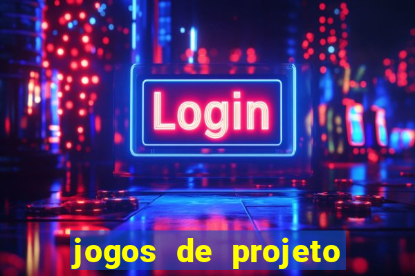 jogos de projeto de vida