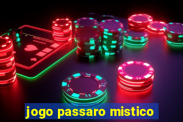 jogo passaro mistico