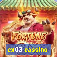 cx03 cassino