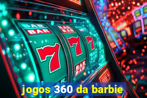 jogos 360 da barbie