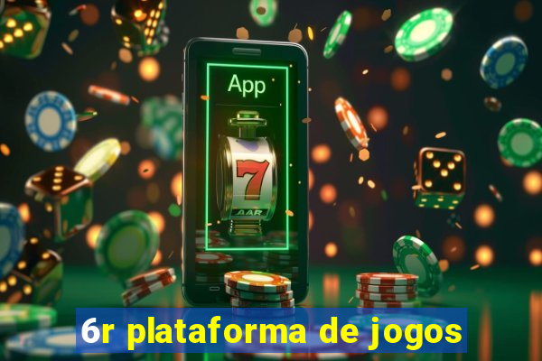 6r plataforma de jogos