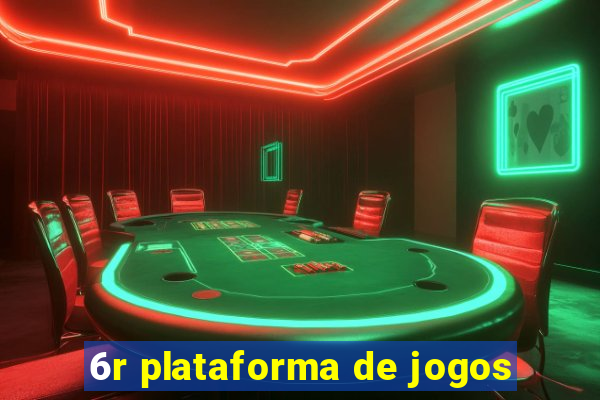 6r plataforma de jogos