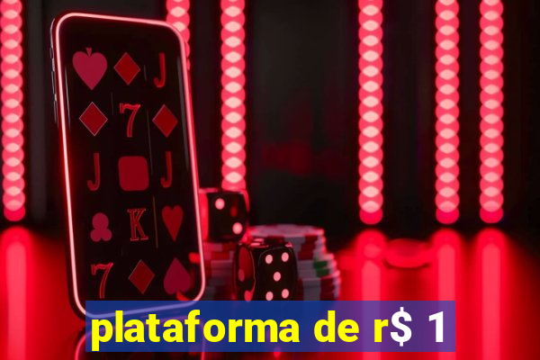 plataforma de r$ 1