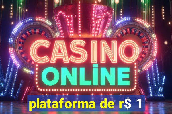 plataforma de r$ 1