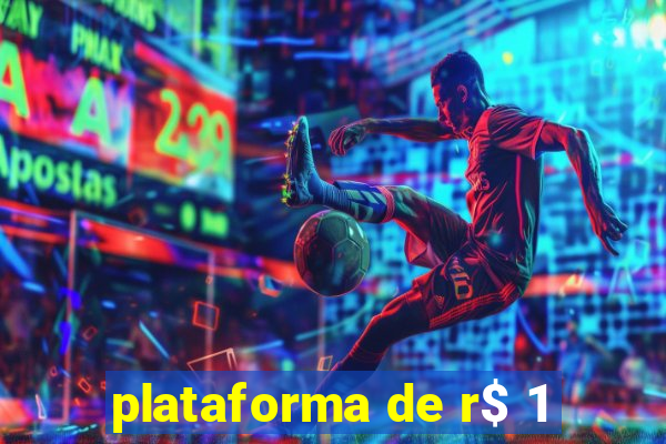 plataforma de r$ 1