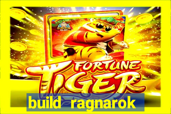 build ragnarok history reborn farm