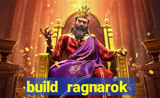 build ragnarok history reborn farm