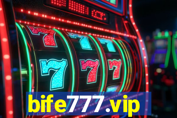 bife777.vip