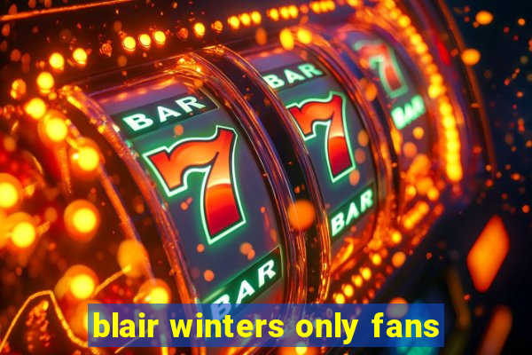 blair winters only fans