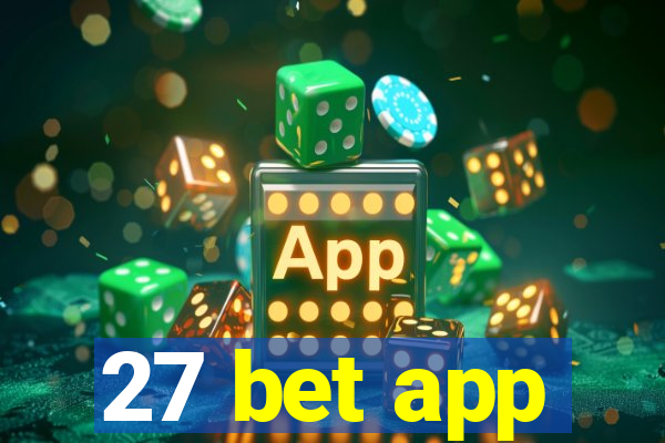 27 bet app