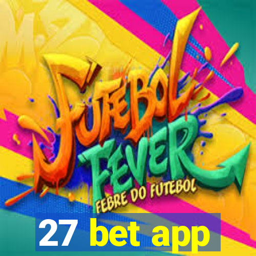 27 bet app