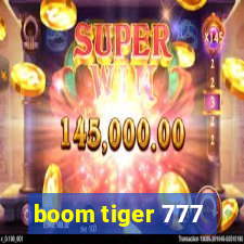 boom tiger 777