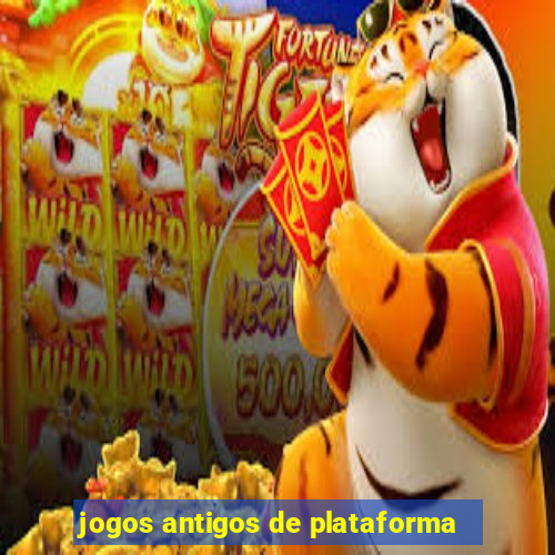 jogos antigos de plataforma