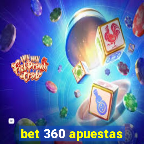 bet 360 apuestas