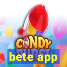 bete app