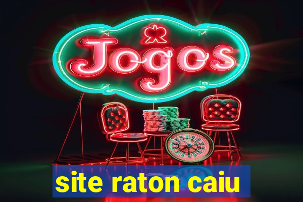 site raton caiu