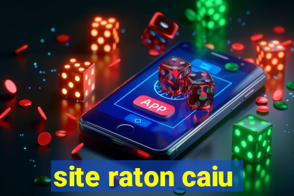 site raton caiu