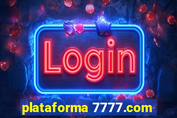 plataforma 7777.com