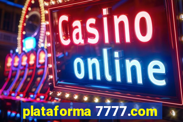 plataforma 7777.com