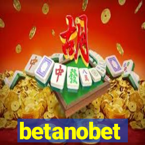 betanobet