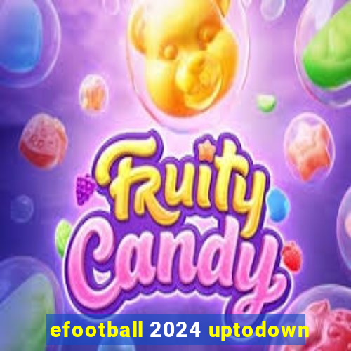 efootball 2024 uptodown