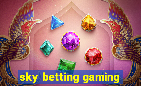 sky betting gaming