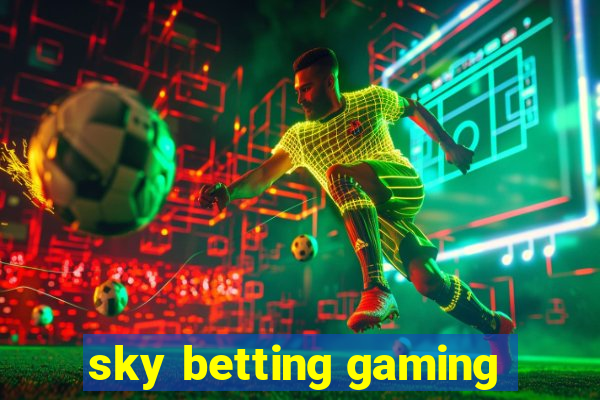 sky betting gaming