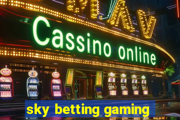 sky betting gaming