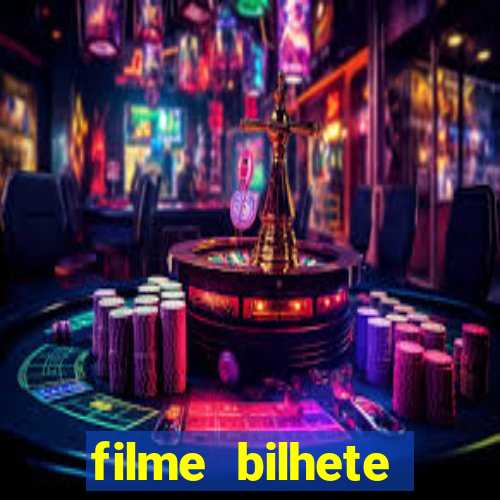 filme bilhete premiado completo dublado