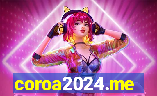 coroa2024.me