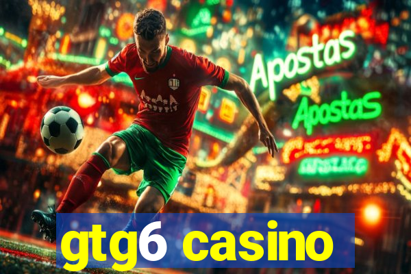 gtg6 casino