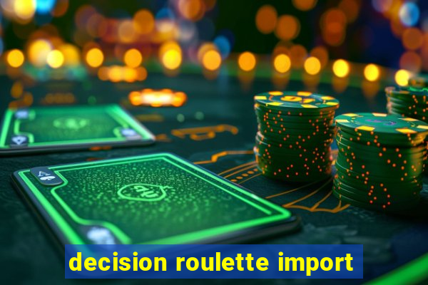 decision roulette import