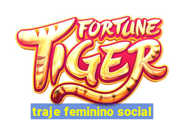 traje feminino social