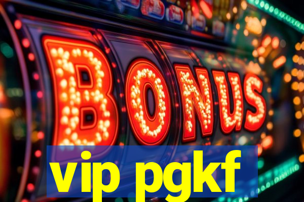 vip pgkf