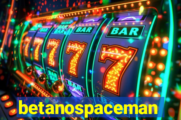 betanospaceman