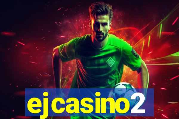 ejcasino2