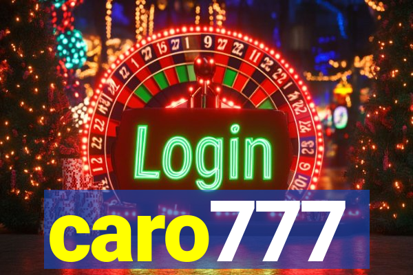 caro777