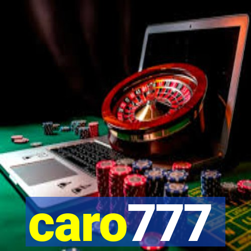 caro777