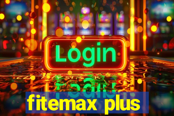 fitemax plus