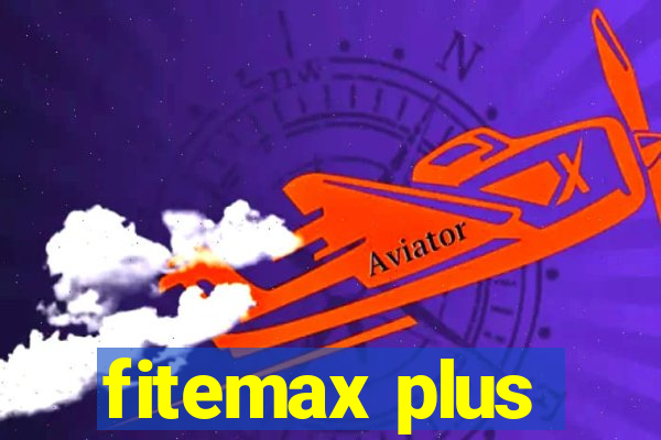 fitemax plus