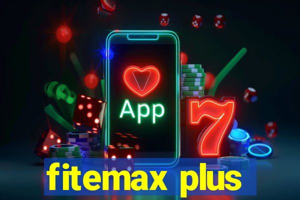 fitemax plus