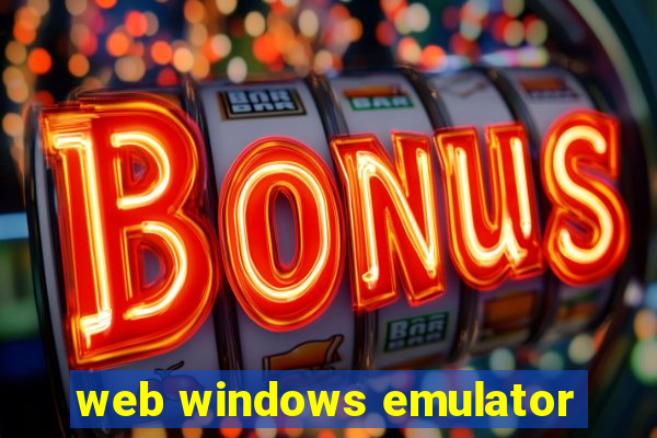 web windows emulator