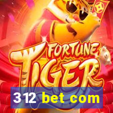 312 bet com