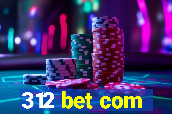 312 bet com