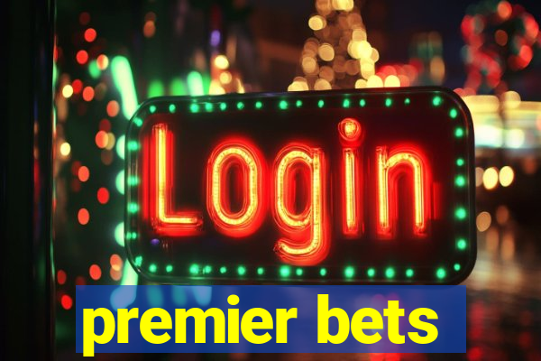 premier bets