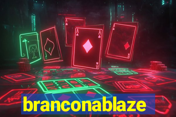 branconablaze