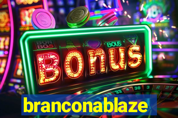 branconablaze